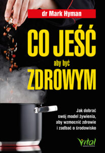 Co-jesc-aby-byc-zdrowym-dr-Mark-Hyman_500px